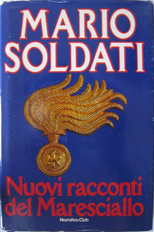 Nuovi racconti del Maresciallo,Mario Soldati,Euroclub su licenza di Rizzoli