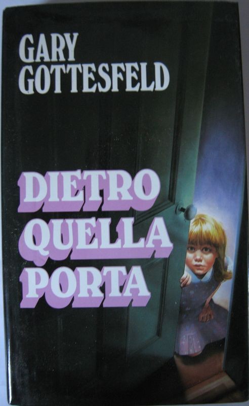 Dietro quella porta,Gary Gottesfeld,Euroclub su licenza dell'autore
