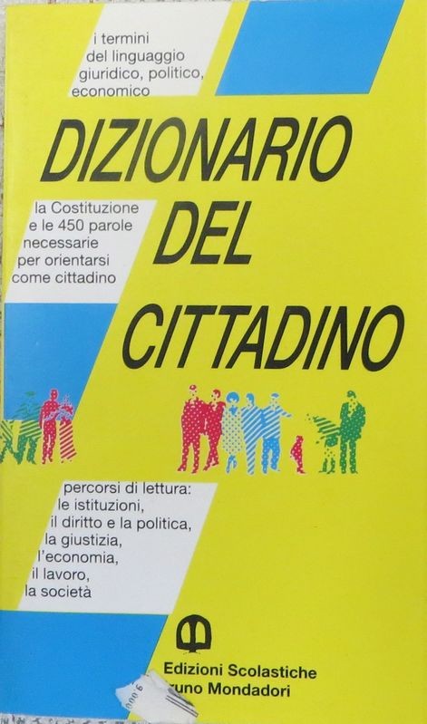 Dizionario del cittadino,Sergio Zangirolami,Edizioni Scolastiche Bruno Mondadori