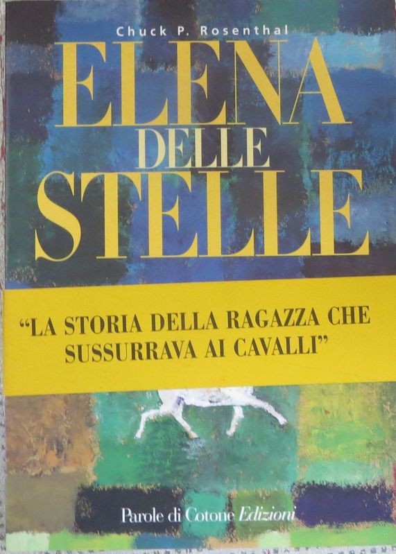 Elena delle stelle,Chuck P. Rosenthal,Edizioni Parole di Cotone