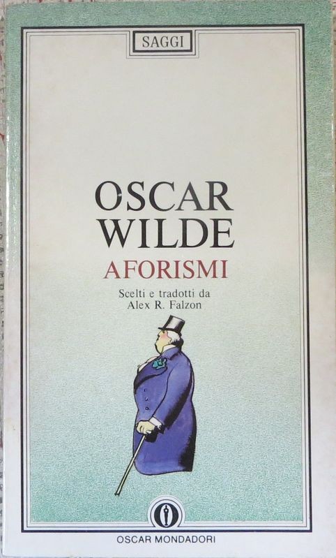 Aforismi,Oscar Wilde,Arnoldo Mondadori Editore S.p.A.