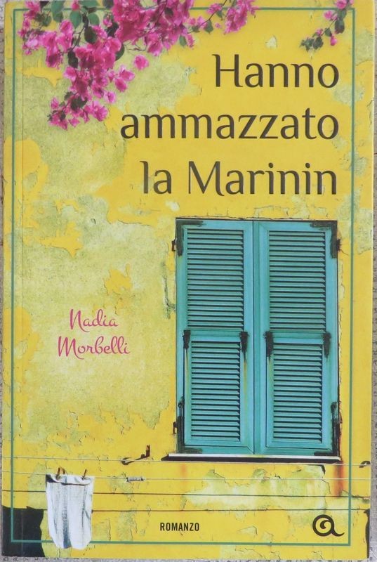 Hanno ammazzato la Marnin ,Nadia Morbelli,Giunti Editore S.p.A.