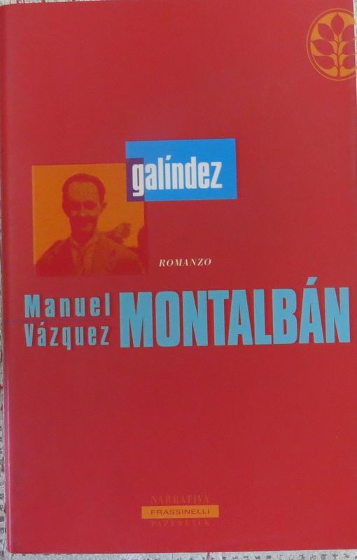 Galíndez,Manuel Vázquez Montalbán,Sperling & Kupfer Editori S.p.A.
