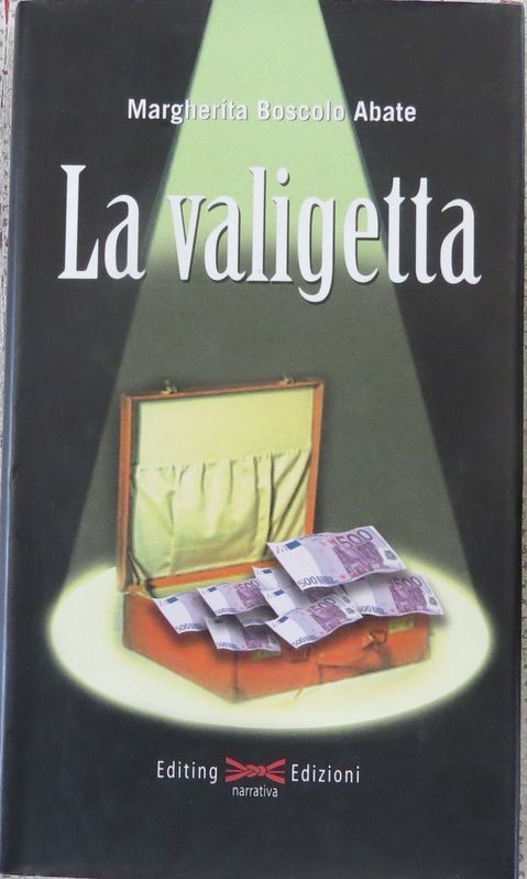 La valigetta,Margherita Boscolo Abate,Editing Edizioni 