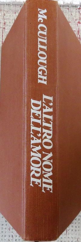L'altro nome dell'amore,Colleen McCullough,Edizioni Club 