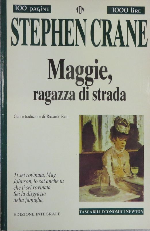 Maggie, ragazza di strada,Stephen Crane,Newton Compton Editori s.r.l.