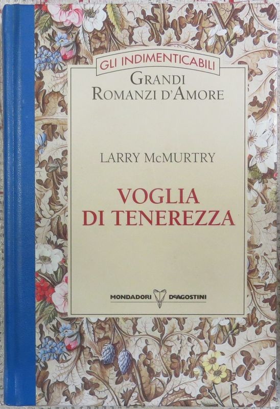 Voglia di tenerezza,Larry McMurtry,Mondadori - De Agostini