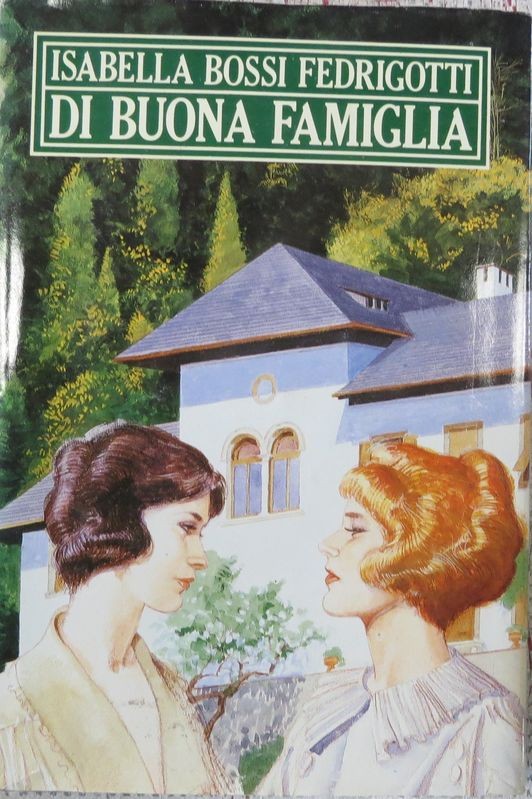 Di buona famiglia,Isabella Bossi Fedrigotti,CDE S.p.A. su licenza Longanesi & C. 