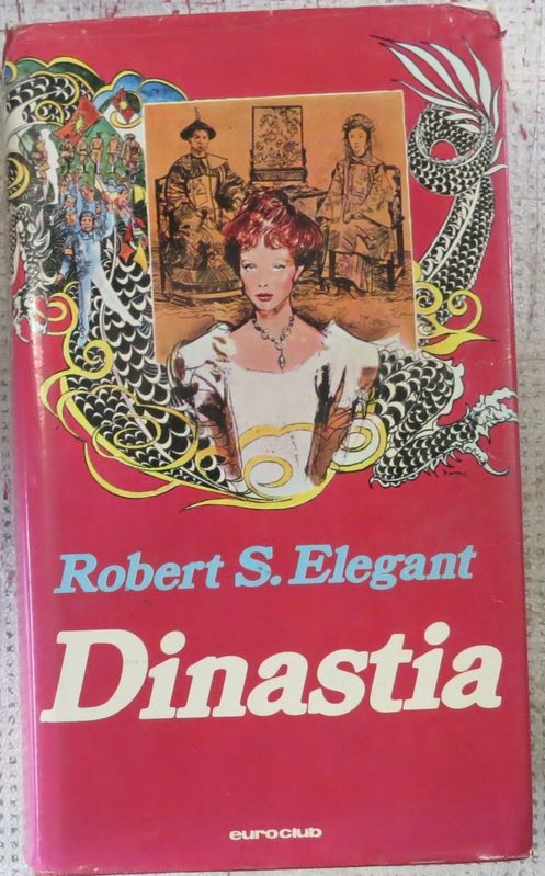 Dinastia,Robert S. Elegant,Euroclub 