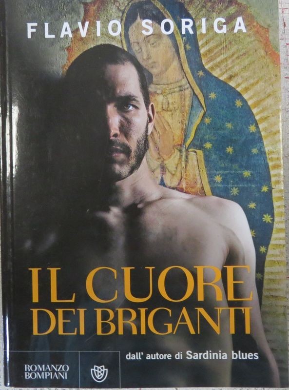 Il cuore dei briganti,Flavio Soriga,RCS Libri S.p.A.