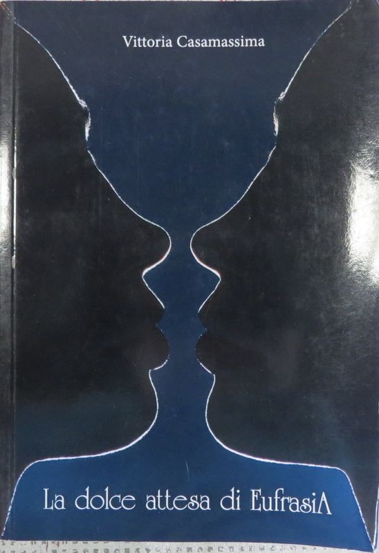 La dolce attesa di Eufrasia,Vittoria Casamassima,Marco Serra Tarantola Editore 