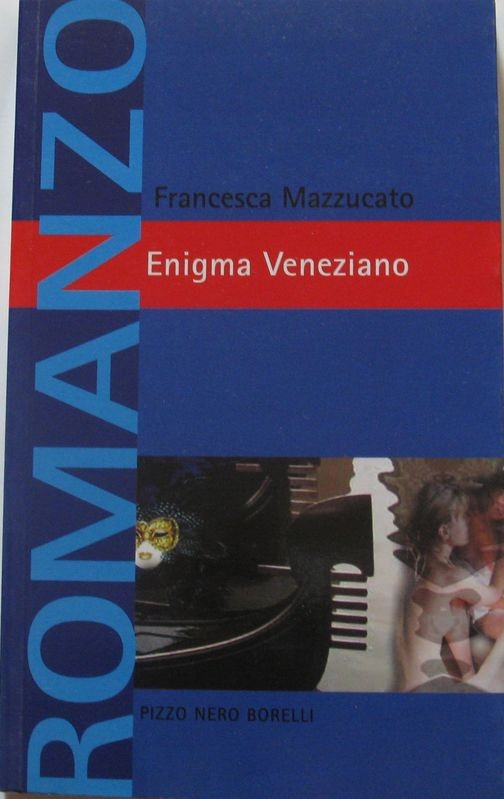 Enigma Veneziano,Francesca Mazzucato,Pizzo Nero