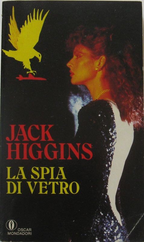 La spia di vetro,Jack Higgins,Sperling & Kupfer
