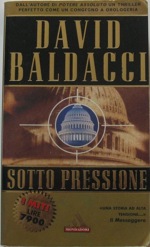Sotto pressione,David Baldacci,Mondadori