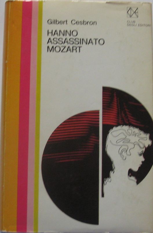Hanno assassinato Mozart,Gilbert Cesbron,Club Degli Editori