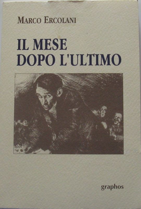 Il mese dopo l'ultimo,Marco Ercolani,Graphos