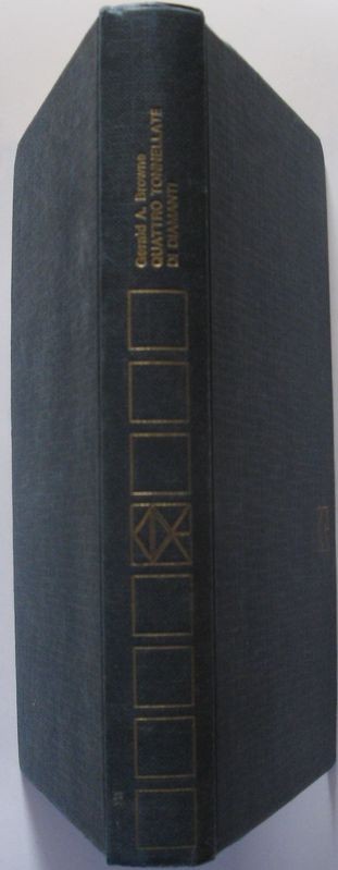 Quattro tonnellate di diamanti,Gerald A.Browne,Rizzoli