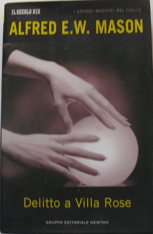 Delitto a Villa Rose,Alfred E.W.Mason,Newton