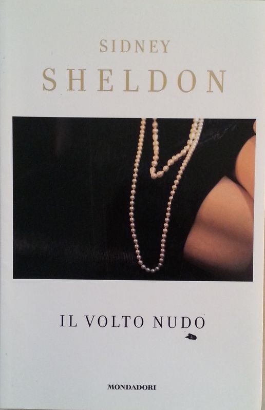 Il volto nudo,Sidney Sheldon,Mondadori