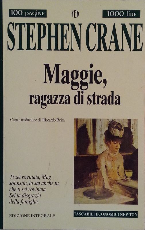 Maggie, ragazza di strada,Stephen Crane,Newton Compton Editore