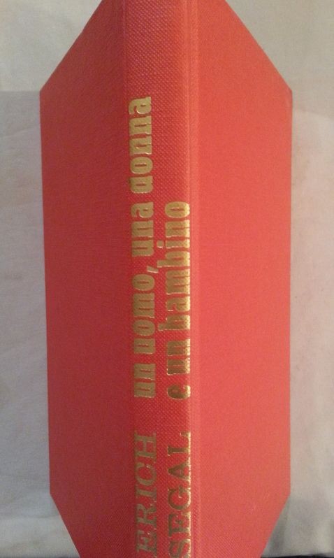 Un uomo, una donna e un bambino,Erich Segal,Mondadori editore