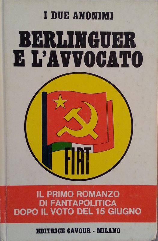 Berlinguer e l'avvocato,I due anonimi,Editrice Cavour