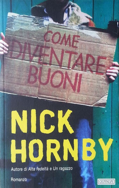 Come diventare buoni,Nick Hornby,Guanda Editore