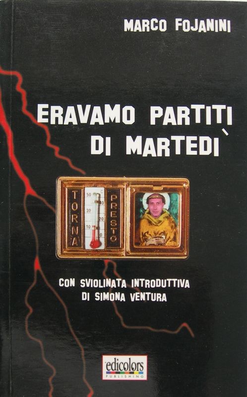 Eravamo partiti di martedì,Marco Fojanini,Edicolors