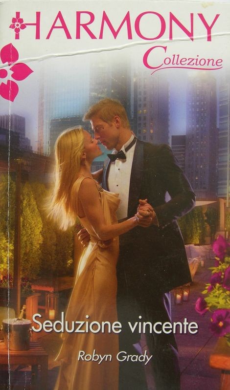 Seduzione vincente,Robyn Grady,Harlequin Mondadori
