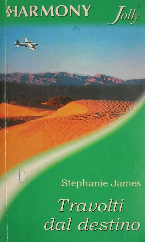 Travolti dal destino,Stephanie James,Harlequin Mondadori