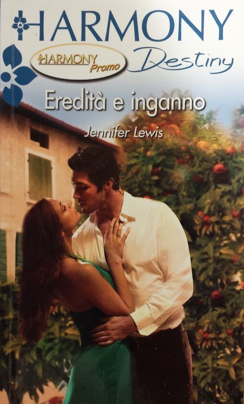 Eredità e inganno,Jennifer Lewis,Harlequin Mondadori