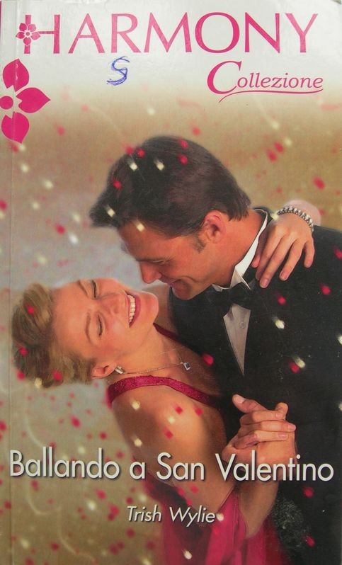 Ballando a San Valentino,Trish Wylie,Harlequin Mondadori