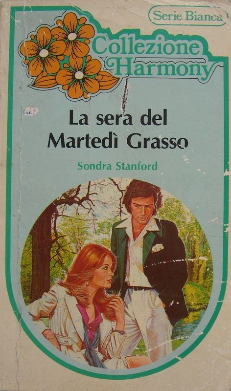 La sera del martedì grasso,Sondra Stanford,Harlequin Mondadori