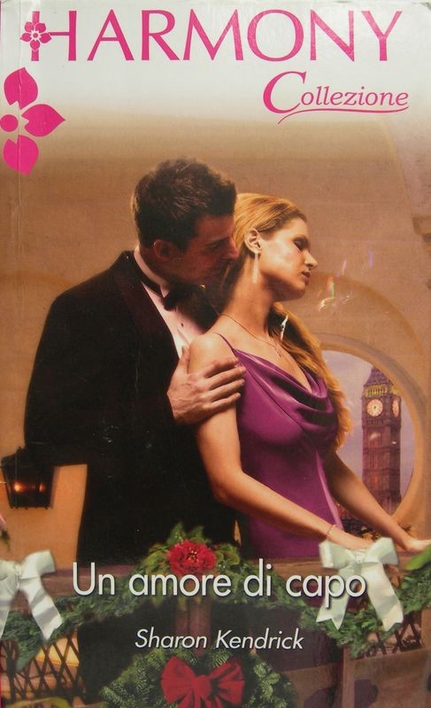 Un amore di capo,Sharon Kendrick,Harlequin Mondadori