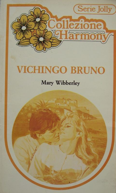 Vichingo bruno,Mary Wibberley,Harlequin Mondadori