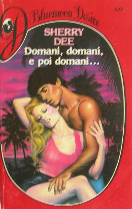 Domani, domani, e poi domani…,Sherry Dee,Curcio