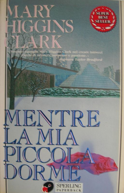 Mentre la mia piccola dorme,Mary Higgins Clark,Sperling Paperback