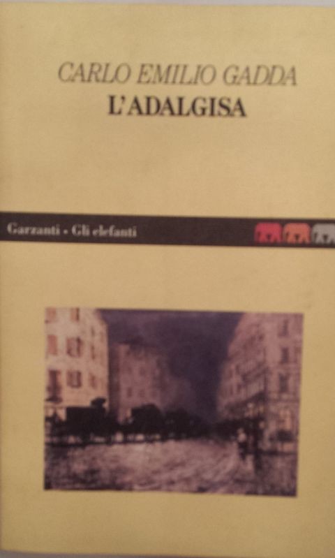 L'Adalgisa,Carlo Emilio Gadda,Garzanti