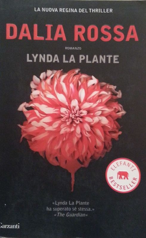 Dalia Rossa,Lynda La Plante,Garzanti Editore