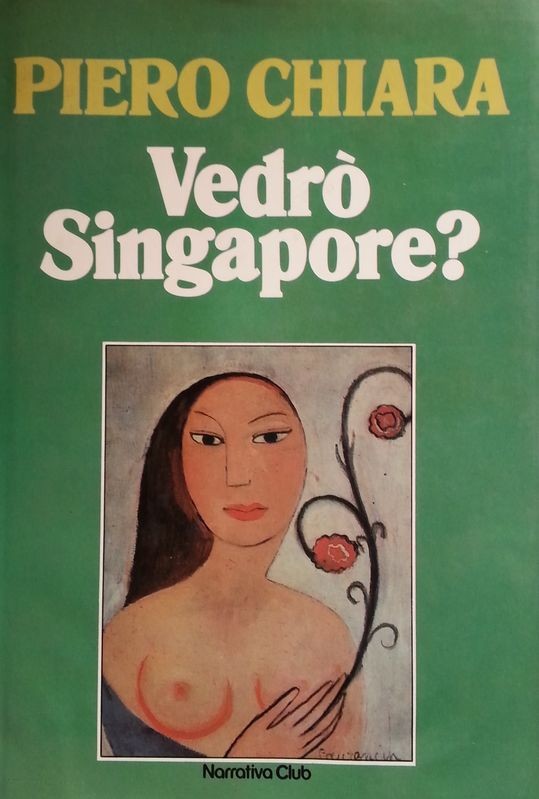 Vedrò Singapore,Piero Chiara,Euroclub Italia