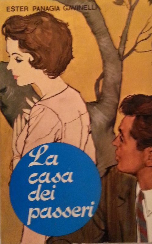 La casa dei passeri,Ester Panagia Gavinelli,Edizioni Paoline
