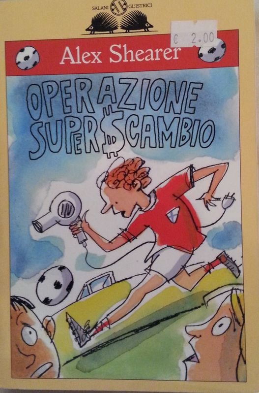 Operazione superScambio,Alex Shearer,Salani Editore