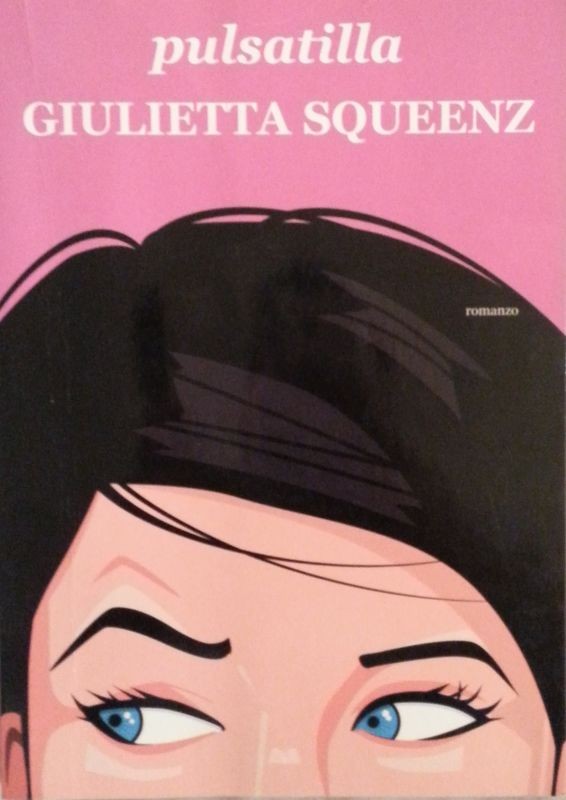 Giulietta Squeenz,Pulsatilla,Mondolibri su licenza RCS Libri