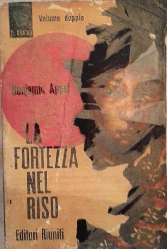 La fortezza nel riso,Benjamin Appel,Editori Riuniti