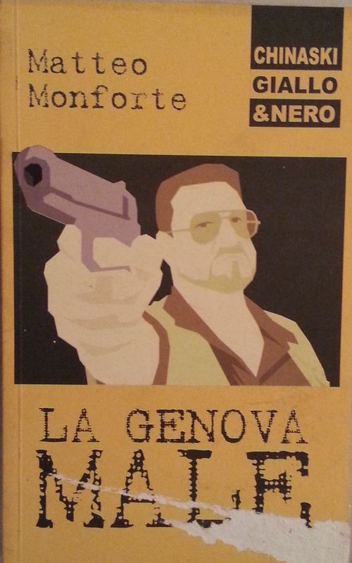 La Genova male,Matteo Monteforte,Chinaski Edizioni
