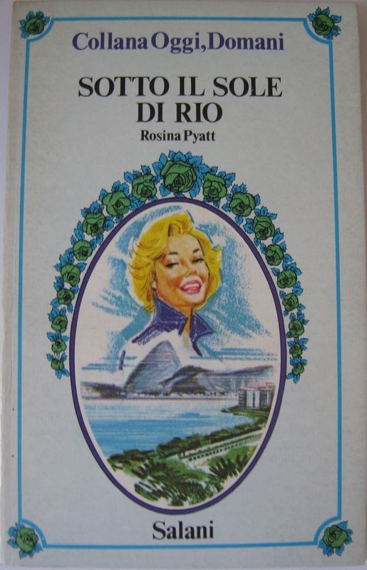 Sotto il sole di Rio,Rosina Pyatt,Salani