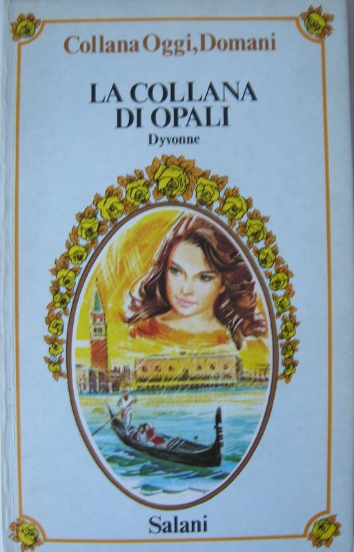 La collana di Opali,Dyvonne,Salani