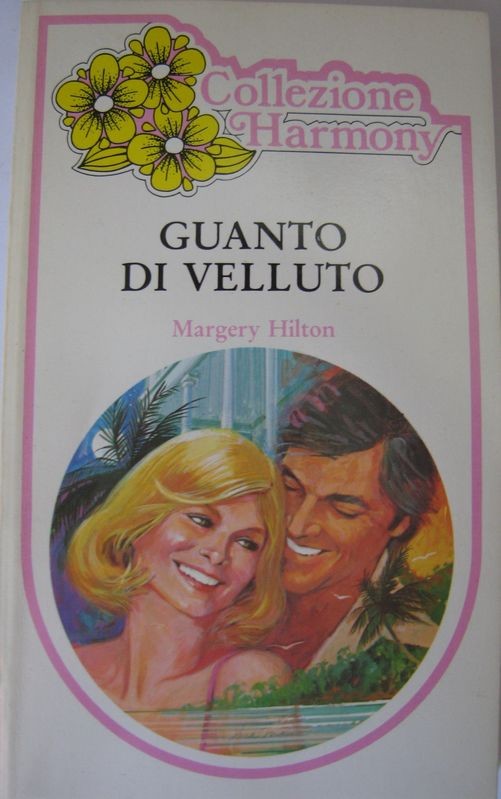 Guanto di velluto,Margery Hilton,Harlequin Mondadori