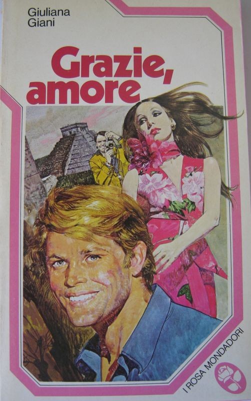 Grazie, amore,Giuliana Giani,Mondadori