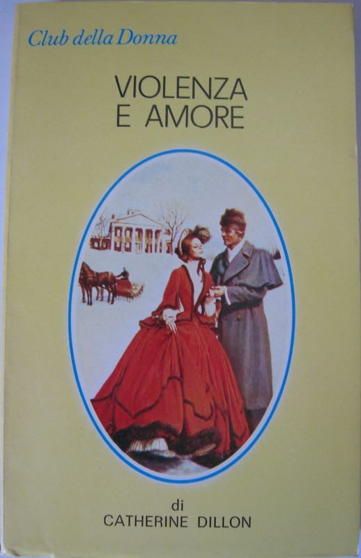 Violenza e amore,Catherine Dillon,Cino del Duca